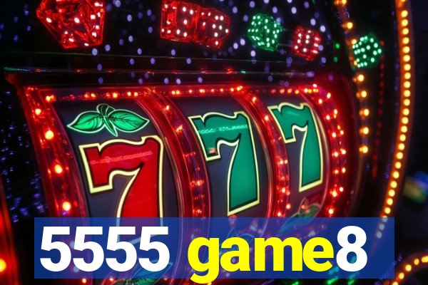 5555 game8